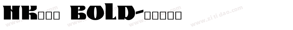 NK152 Bold字体转换